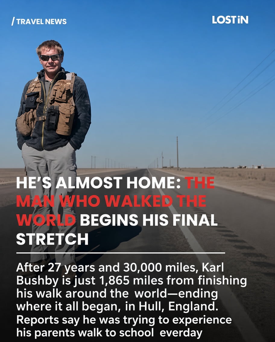Karl Bushby Nears End of 30,000-Mile Global Walk