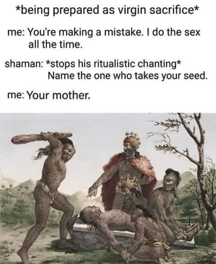A Risky Comeback During a Ritual Sacrifice - Memes on Aviaclip
