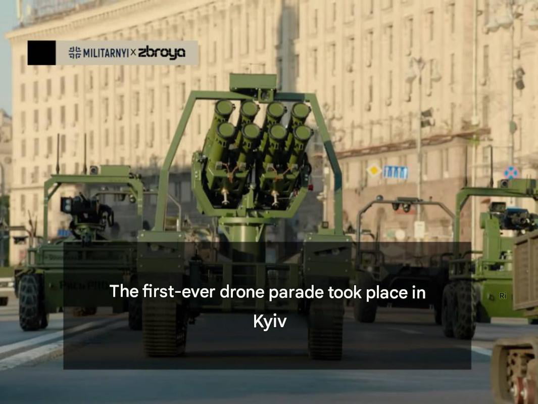 Kyiv Hosts World's First Parade of Military Unmanned Systems
