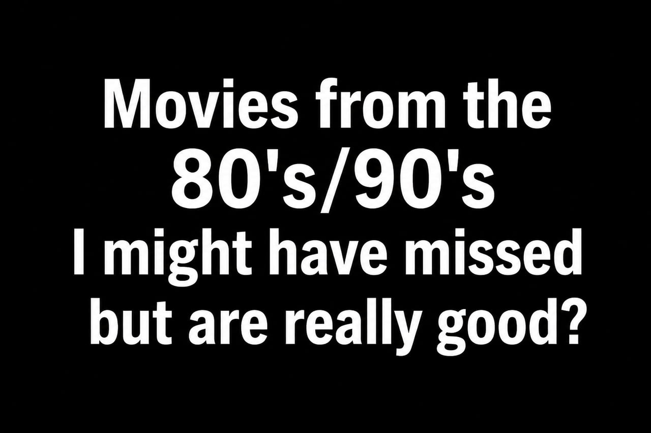 Seeking Recommendations for Underrated 80s and 90s Cinema - Interesting on Aviaclip