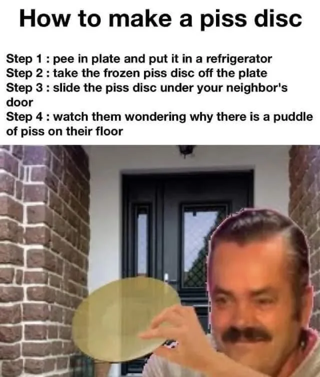 A Humorous Guide to the Infamous 'Piss Disc' Prank - Memes on Aviaclip