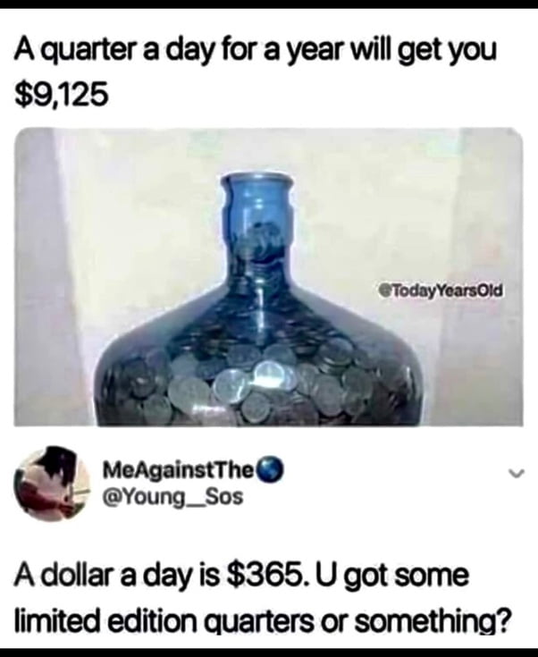 A Viral Math Fail: The Quarter-a-Day Savings Challenge - Memes on Aviaclip