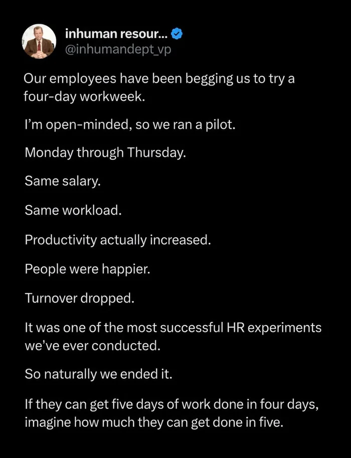 A Viral Post Highlights the Cynical Logic Behind Ending a Successful Four-Day Workweek Pilot - Memes on Aviaclip