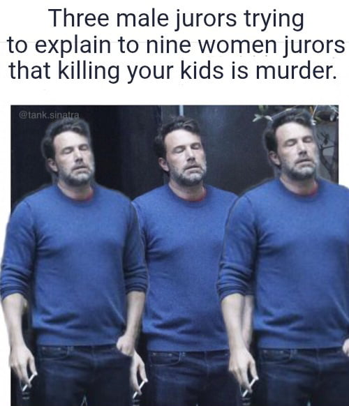 A meme about jury deliberations - Memes on Aviaclip