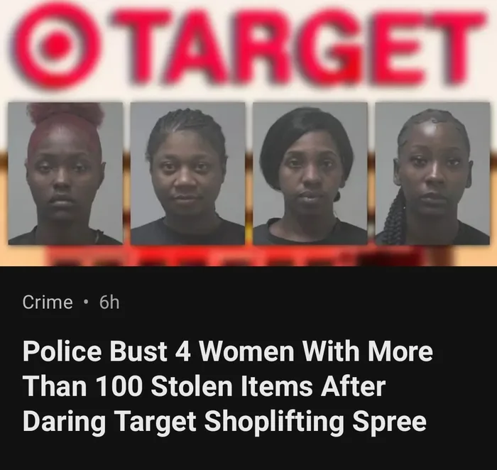 Four Women Arrested Following Large-Scale Shoplifting Incident at Target