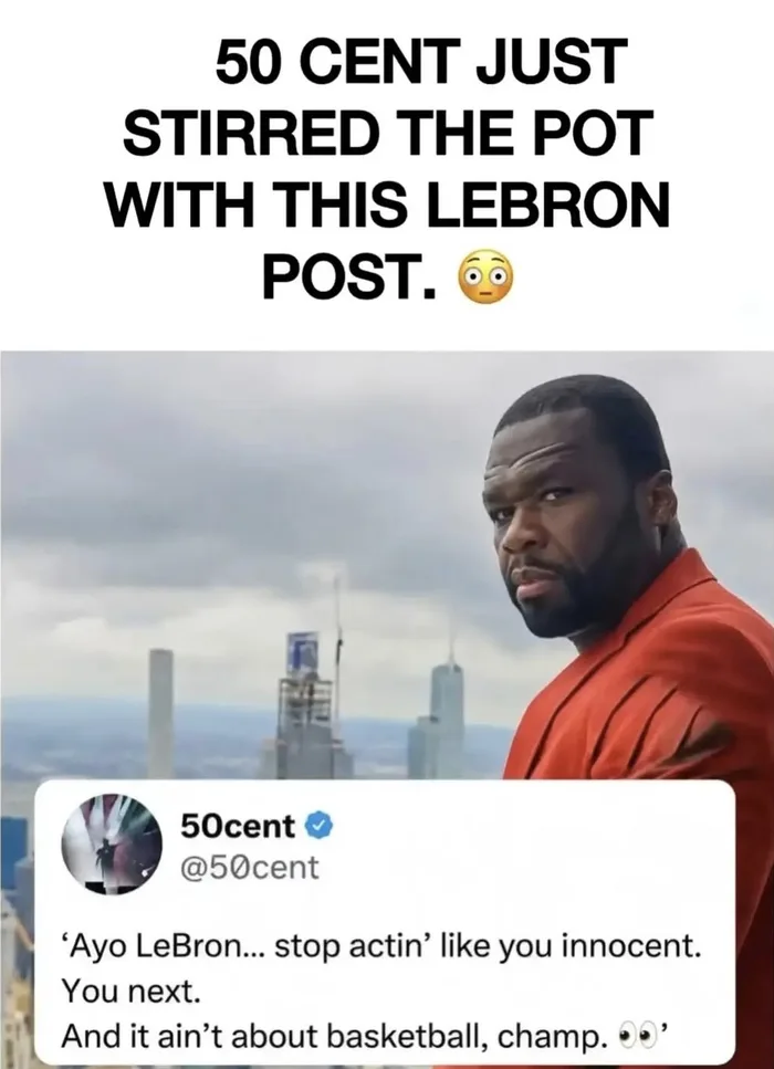 50 Cent Targets LeBron James in Cryptic Social Media Post