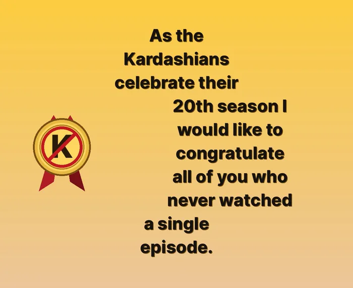 A Mock Award for Those Who Have Never Watched The Kardashians