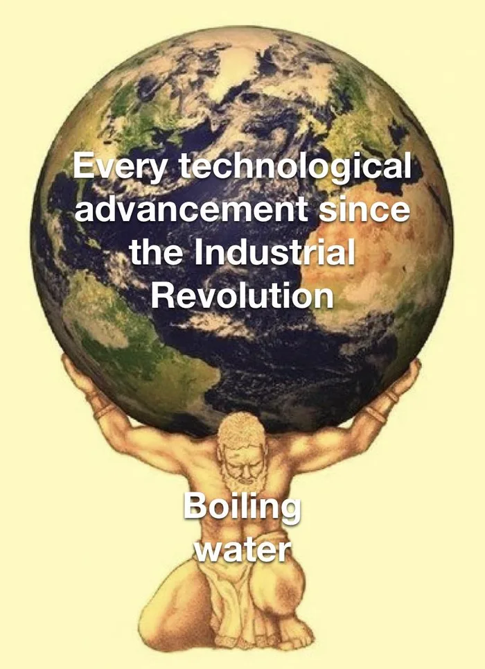 Is Modern Technology Just Fancy Steam Engines?