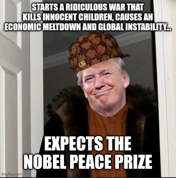Scumbag Steve Meme Featuring Donald Trump and the Nobel Peace Prize - Memes on Aviaclip