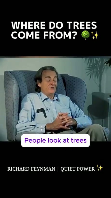 Richard Feynman Explains the Origins of Trees